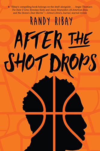 Read After the Shot Drops, written by Randy Ribay Read After the Shot Drops, written by Randy Ribay