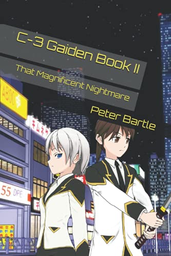 Read C-3 Gaiden: That Magnificent Nightmare, written by Peter Bartle Read C-3 Gaiden: That Magnificent Nightmare, written by Peter Bartle