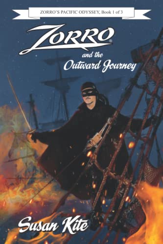Read Zorro and the Outward Journey (Zorro's Pacific Odyssey), written by Susan Kite