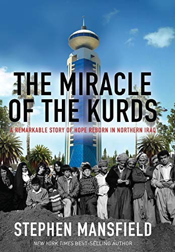 Read The Miracle of the Kurds: A Remarkable Story of Hope Reborn in Northern Iraq, written by Stephen Mansfield Read The Miracle of the Kurds: A Remarkable Story of Hope Reborn in Northern Iraq, written by Stephen Mansfield