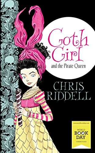 Read Goth Girl and the Pirate Queen: World Book Day Edition 2015, written by Chris Riddell