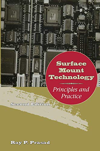 Read Surface Mount Technology: Principles and Practice, written by Ray Prasad