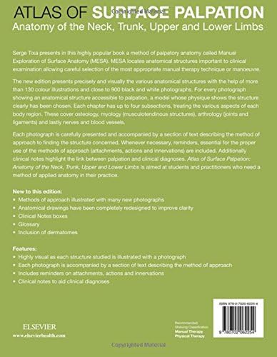 Read Atlas of Surface Palpation: Anatomy of the Neck, Trunk, Upper and Lower Limbs, written by Serge Tixa