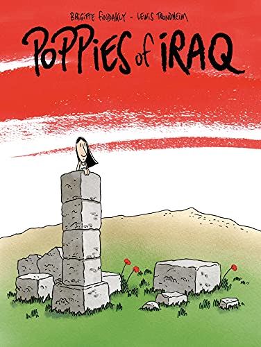 Read Poppies of Iraq, written by Brigitte Findakly; Lewis Trondheim Read Poppies of Iraq, written by Brigitte Findakly; Lewis Trondheim