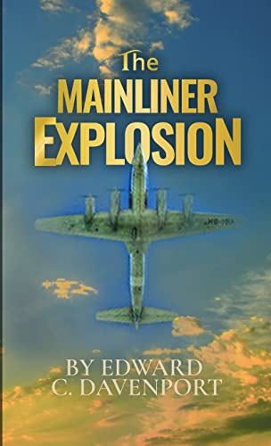Read The Mainliner Explosion: null, written by Edward Davenport