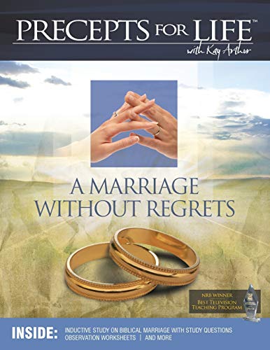 Read Marriage Without Regrets Study Companion (Precepts For Life), written by Kay Arthur