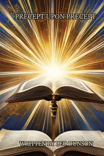 Read Precept Upon Precept, written by Leo Dunson
