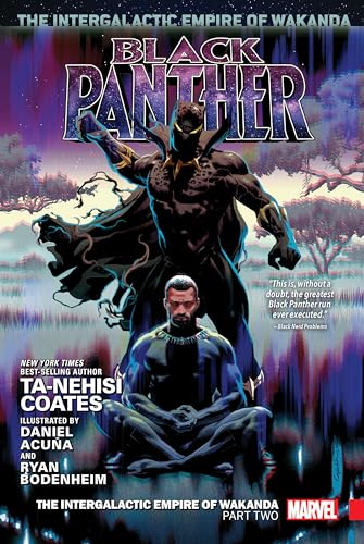 Read BLACK PANTHER VOL. 4: THE INTERGALACTIC EMPIRE OF WAKANDA PART TWO, written by Ta-Nehisi Coates Read BLACK PANTHER VOL. 4: THE INTERGALACTIC EMPIRE OF WAKANDA PART TWO, written by Ta-Nehisi Coates
