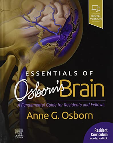 Read Essentials of Osborn's Brain: A Fundamental Guide for Residents and Fellows, written by Anne G. Osborn MD