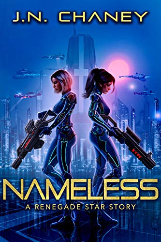 Read Nameless: An Intergalactic Scifi Thriller (Renegade Origins), written by J.N. Chaney Read Nameless: An Intergalactic Scifi Thriller (Renegade Origins), written by J.N. Chaney