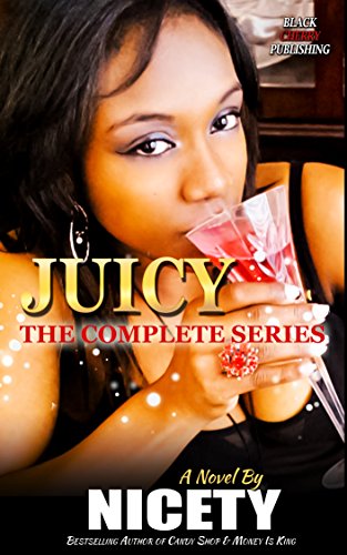 Read Juicy: The Complete Series, written by Nicety