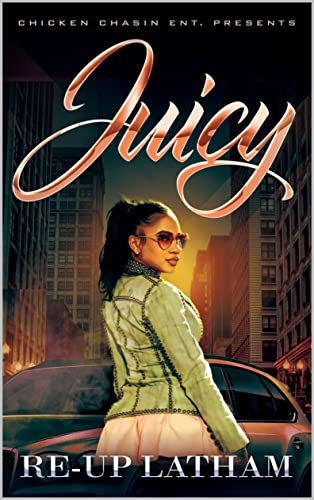 Read Juicy, written by RASHEED LATHAM