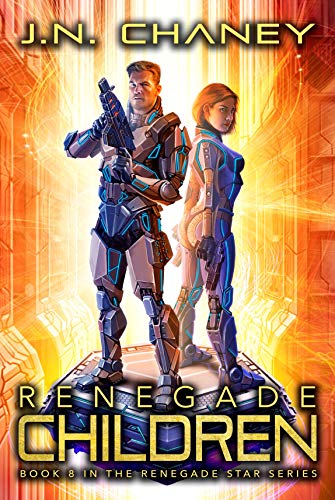 Read Renegade Children: An Intergalactic Space Opera Adventure (Renegade Star Book 8), written by J.N. Chaney Read Renegade Children: An Intergalactic Space Opera Adventure (Renegade Star Book 8), written by J.N. Chaney