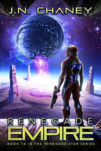 Read Renegade Empire: An Intergalactic Space Opera Adventure (Renegade Star Book 10), written by J.N. Chaney Read Renegade Empire: An Intergalactic Space Opera Adventure (Renegade Star Book 10), written by J.N. Chaney