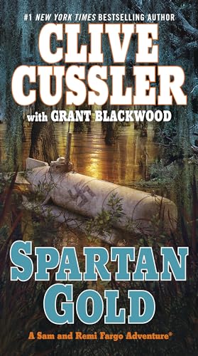 Read Spartan Gold (A Sam and Remi Fargo Adventure), written by Clive Cussler; Grant Blackwood Read Spartan Gold (A Sam and Remi Fargo Adventure), written by Clive Cussler; Grant Blackwood