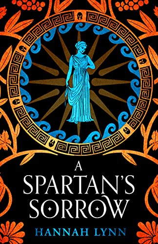 Read A Spartan's Sorrow: The epic tale of ancient Greece's most formidable Queen (Retold: The Grecian Women), written by Hannah Lynn Read A Spartan's Sorrow: The epic tale of ancient Greece's most formidable Queen (Retold: The Grecian Women), written by Hannah Lynn
