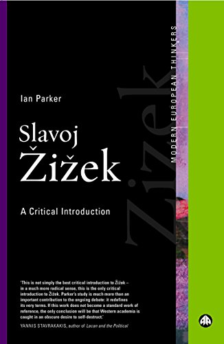 Read Slavoj Zizek: A Critical Introduction (Modern European Thinkers), written by Ian Parker