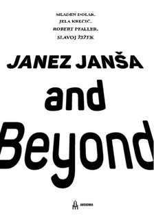 Read Janez Jan_a and Beyond, written by Mladen Dolar Read Janez Jan_a and Beyond, written by Mladen Dolar