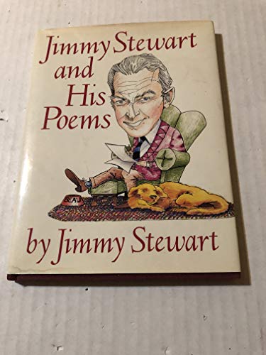 Read Jimmy Stewart and His Poems, written by Jimmy Stewart Read Jimmy Stewart and His Poems, written by Jimmy Stewart