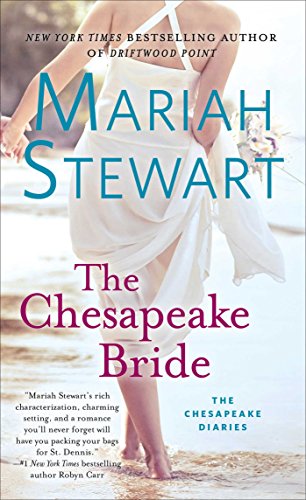 Read The Chesapeake Bride: A Novel (The Chesapeake Diaries Book 11), written by Mariah Stewart Read The Chesapeake Bride: A Novel (The Chesapeake Diaries Book 11), written by Mariah Stewart