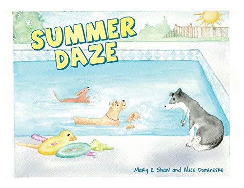 Read Summer Daze, written by Mary E. Shaw; Alice Domineske