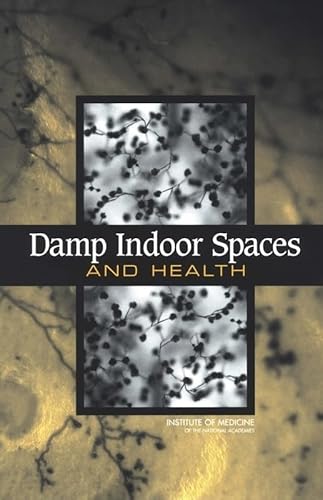 Read Damp Indoor Spaces and Health, written by Institute of Medicine; Board on Health Promotion and Disease Prevention; Committee on Damp Indoor Spaces and Health
