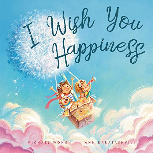 Read I Wish You Happiness, written by Michael Wong Read I Wish You Happiness, written by Michael Wong
