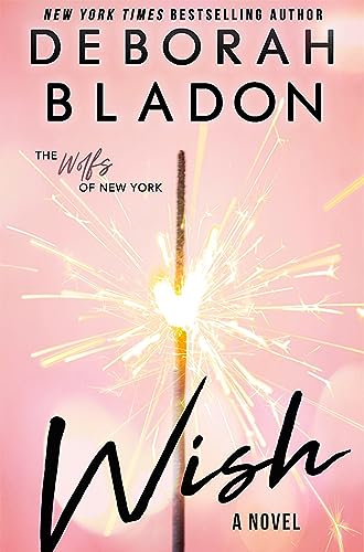 Read Wish (The Wolfs of New York Book 2), written by Deborah Bladon Read Wish (The Wolfs of New York Book 2), written by Deborah Bladon