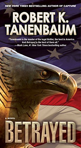 Read Betrayed (The Butch Karp and Marlene Ciampi Series Book 22), written by Robert K. Tanenbaum