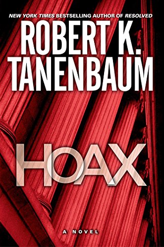 Read Hoax: A Novel (A Butch Karp-Marlene Ciampi Thriller Book 16), written by Robert K. Tanenbaum