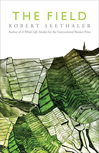 Read The Field, written by Robert Seethaler