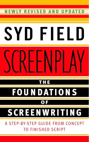 Read Screenplay: The Foundations of Screenwriting, written by Syd Field