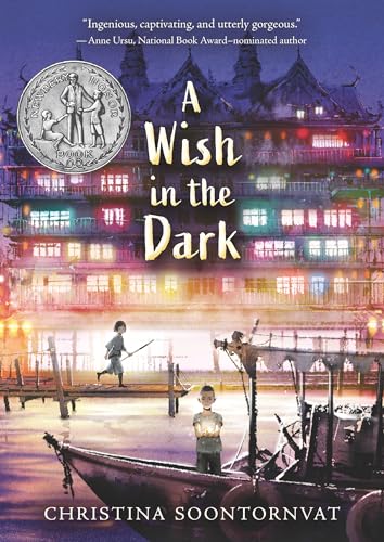 Read A Wish in the Dark, written by Christina Soontornvat Read A Wish in the Dark, written by Christina Soontornvat