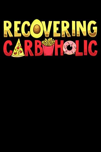 Read Recovering Carboholic: Keto Diet Daily Notebook Journal 100 Pages, written by Ed V. Publications