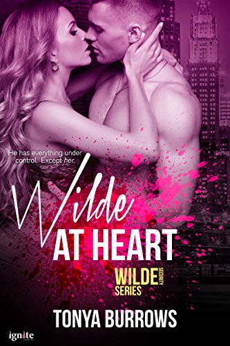 Read Wilde at Heart (Wilde Security Book 3), written by Tonya Burrows Read Wilde at Heart (Wilde Security Book 3), written by Tonya Burrows