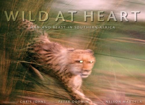Read Wild at Heart: Man and Beast in Southern Africa, written by Peter Godwin Read Wild at Heart: Man and Beast in Southern Africa, written by Peter Godwin