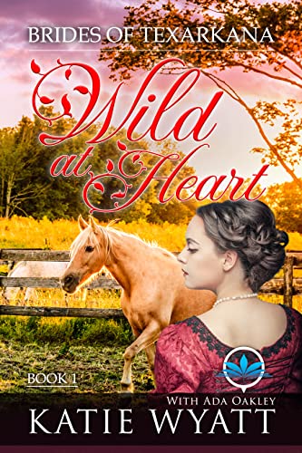 Read Wild at Heart: Inspirational Western Mail Order Bride Romance (Brides of Texarkana Book 1), written by Katie Wyatt; Ada Oakley Read Wild at Heart: Inspirational Western Mail Order Bride Romance (Brides of Texarkana Book 1), written by Katie Wyatt; Ada Oakley