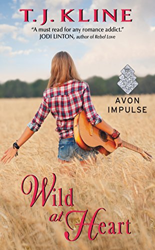 Read Wild at Heart (Healing Harts Book 4), written by T. J. Kline Read Wild at Heart (Healing Harts Book 4), written by T. J. Kline