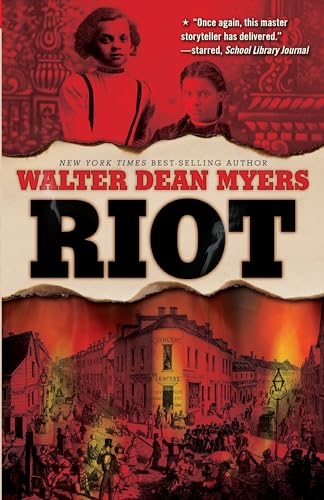 Read Riot, written by Walter Dean Myers Read Riot, written by Walter Dean Myers