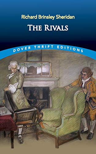 Read The Rivals (Dover Thrift Editions: Plays), written by Richard Brinsley Sheridan Read The Rivals (Dover Thrift Editions: Plays), written by Richard Brinsley Sheridan