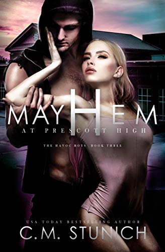 Read Mayhem At Prescott High (The Havoc Boys Book 3), written by C.M. Stunich Read Mayhem At Prescott High (The Havoc Boys Book 3), written by C.M. Stunich