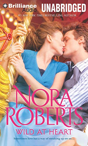 Read Wild at Heart: Less of a Stranger, Her Mother's Keeper, written by Nora Roberts Read Wild at Heart: Less of a Stranger, Her Mother's Keeper, written by Nora Roberts