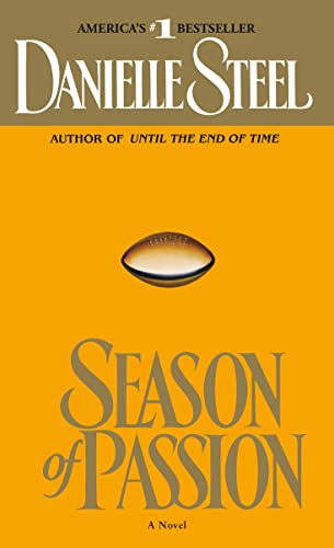 Read Season of Passion: A Novel, written by Danielle Steel
