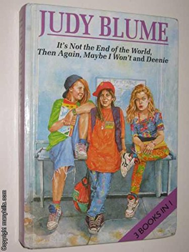 Read It's Not the End of the World / Then Again, Maybe I Won't / Deenie, written by Judy Blume