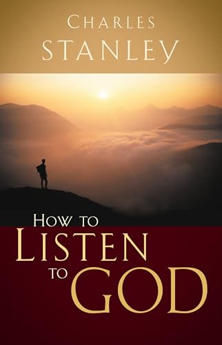 Read How to Listen to God: His Voice Waits to Be Heard, written by Charles F. Stanley
