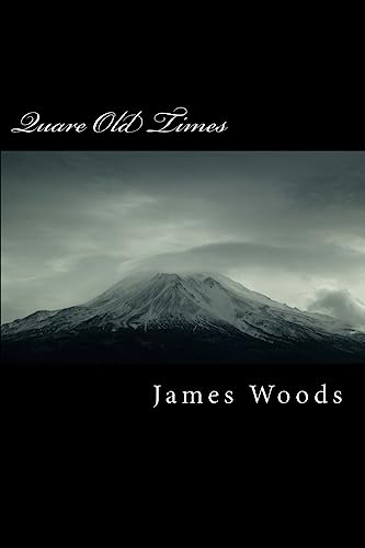 Read Quare Old Times: More Irish Tales, written by Mr James Michael Woods
