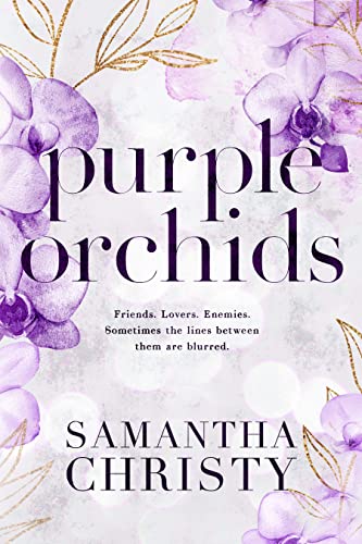 Read Purple Orchids (The Mitchell Family Series), written by Samantha Christy