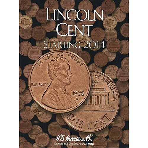 Read Lincoln Cent #4: Starting 2014 - H.E. Harris Coin Folder, written by Whitman Publishing Read Lincoln Cent #4: Starting 2014 - H.E. Harris Coin Folder, written by Whitman Publishing