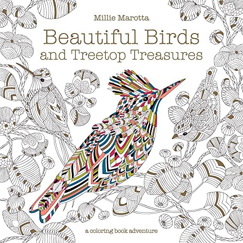 Read Beautiful Birds and Treetop Treasures (A Millie Marotta Adult Coloring Book), written by Millie Marotta