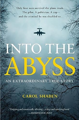 Read Into the Abyss: An Extraordinary True Story by Shaben, Carol (2014) Paperback, written by Carol Shaben Read Into the Abyss: An Extraordinary True Story by Shaben, Carol (2014) Paperback, written by Carol Shaben